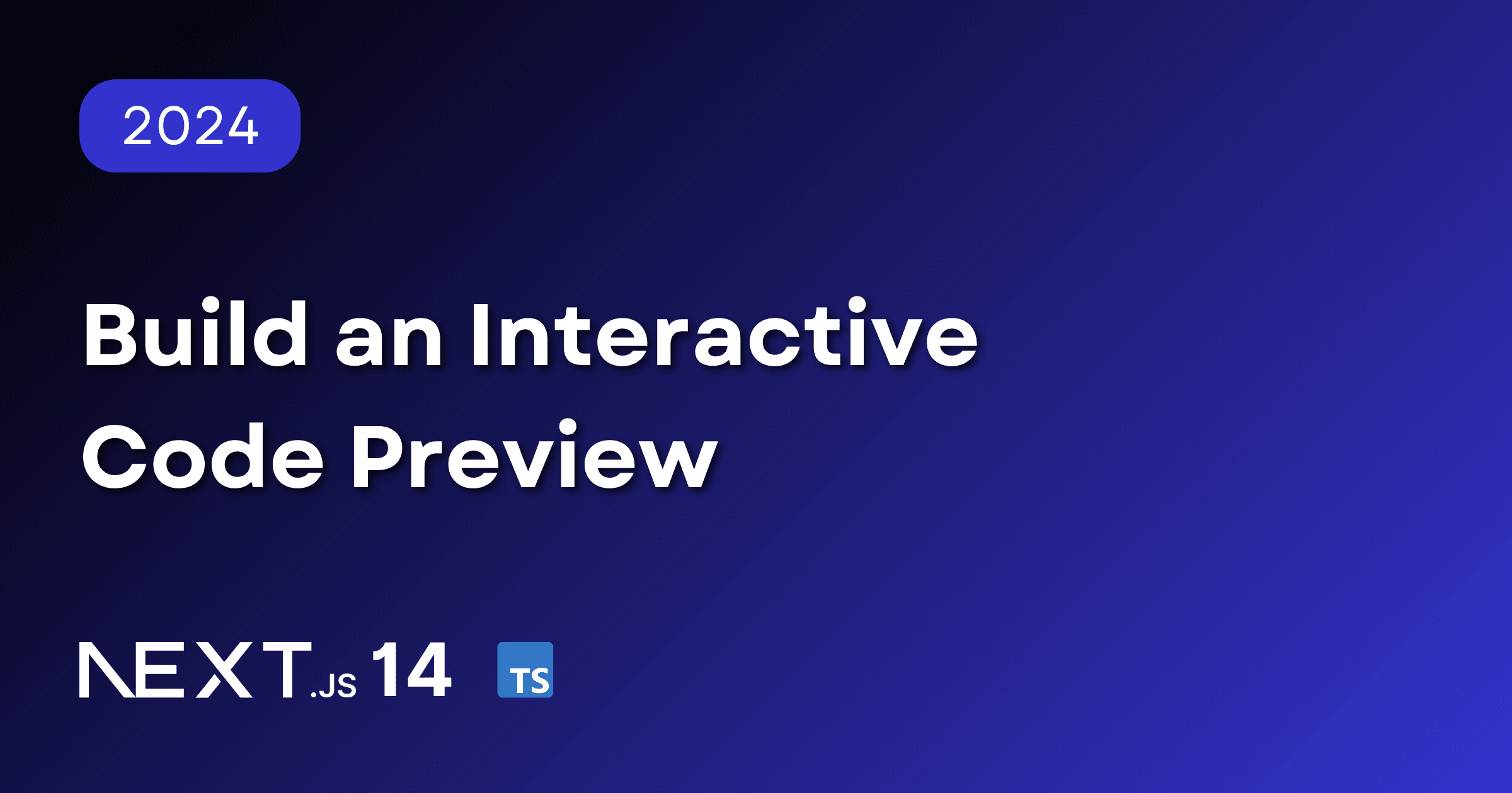 Build an Interactive Code Preview